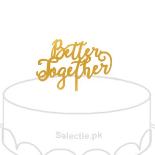Better Together Cake Topper