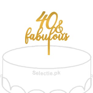 40 Forty And Fabulous Custom Cake Topper